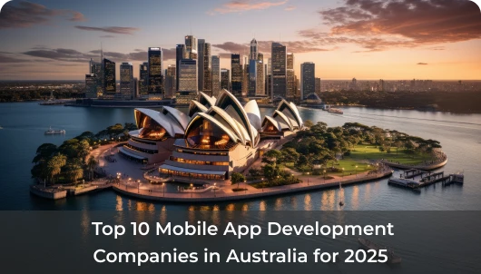 Top 10 Mobile App Development Companies in Australia for 2025 Featured Image